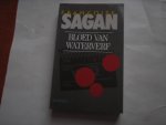 Sagan, Francoise - Bloed van Waterverf