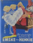 Driesen, Louisa - - Het wonderlijke avontuur van Emske en Henkie