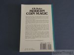 J. B. Bobo. - Modern Coin Magic. 116 Coin Sleights and 236 Coin Tricks. With 510 illustrations.