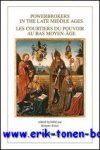 R. Stein (ed.); - Powerbrokers in the Late Middle Ages. The Burgundian Low countries in a European Context. Les courtiers du pouvoir au bas Moyen-Age. Les Pays-Bas bourguignons dans un contexte europeen,