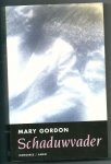 Gordon, Mary - Schaduwvader