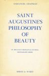 Chapman, Emmanuel - Saint Augstine's Philosophy of Beauty