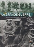 Cabanes, Bruno- Dumenil, Anne - Larousse de la Grande Guerre Cabanes, Bruno- Dumenil, Anne - Larousse de la Grande Guerre