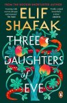 Elif Shafak - Three Daughters Of Eve