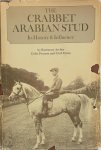 Rosemary Archer ,  Colin Pearson ,  Cecil Covey - The Crabbet Arabian Stud Its History & Influence