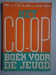 Marée, José & Piet en Henk Kemp. - Het CO-OP Boek voor de Jeugd.
