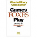 Ilbury, Chantell; Sunter, Clem - Games Foxes Play
