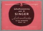 NAAIMACHINE - gebruiksaanwijzing voor de singerAutomatische Zig-Zag Naaimachine - Model 306