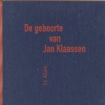 Klant, J. J. - De geboorte van Jan Klaassen.