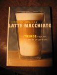 Konings, H. - Latte macchiato.