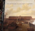  - Van VOC tot Werkspoor: Het Amsterdamse industrieterrein Oostenburg
