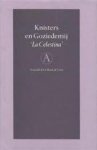 Knisters en Goziedemij - 'La Celestina'. Komediespel