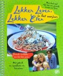 Laarhoven, Mieke van (red) - Lekker leven, lekker eten in het voorjaar - Gezonde maaltijden voor het hele gezin - Met gebruik van ingrediënten van het seizoen