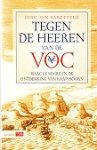 Barreveld, Dirk Jan - Tegen de Heeren van de VOC