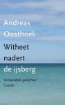 Andreas Oosthoek - Witheet nadert de ijsberg