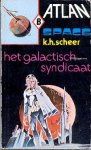 Scheer, K. H. - ATLAN 1: Het Galactisch Syndicaat