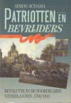 Schama, Simon - Patriotten en bevrijders. Revolutie in de Noordelijke Nederlanden 1780-1813
