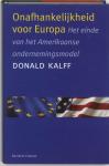 Nobel, J. - Onafhankelijkheid voor Europa / het eind van het Amerikaanse ondernemingsmodel