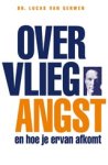Lucas van Gerwen - Over vliegangst en hoe je ervan afkomt