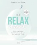 Lieshout, Jacqueline van - Het relax Dieet / Gewoon ontspannen. Bereik meer dan je ooit voor mogelijk hield