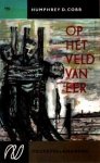 Cobb, Humphrey D. - Op het veld van eer