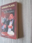 Plass, Adrian - Waarom ik Jezus volg