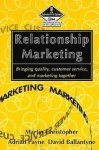 Christopher, Martin e.a. - Relationship Marketing Bringing Quality, Customer Service and Marketing Together