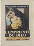 Van der Meersch Maxence - L'Empreinte du Dieu