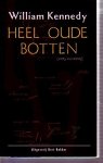 Kennedy, William - Heel oude botten