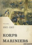 Diverse auteurs - Korps Mariniers: 10 december 1665-1965