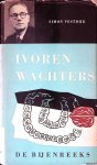 Vestdijk, Simon - Ivoren wachters