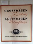 Opel, Adam (Hrsg.): - Grosswagen - Kleinwagen :