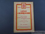 N/A. - Liége & ses affiches de guerre. Affiches placardées à Liége et environs du 4 Août 1914 au 1er Mars 1915. Documents des plus curieux concernant l'occupation des villes fortifiées.
