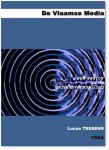 TESSENS Lucas - De Vlaamse Media. Een sector in de stroomversnelling [1994]