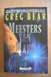 Bear, Greg - MEESTERS VAN MARS Bear, Greg - MEESTERS VAN MARS