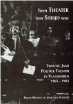 Jaak Van Schoor, Frans Redant - Toen theater een strijd was: twintig jaar politiek theater in Vlaanderen 1965-1985: aspecten en tendensen
