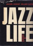 BERENDT, Joachim E. & William CLAXTON - Jazzlife. Auf den Spuren des Jazz.