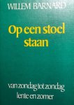 Henk Barnard - Op een stoel staan 2. Lente en zomer