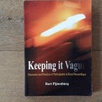 Pijnenburg, Bart - Keeping it Vague ; Proefschrift