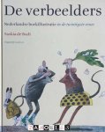 Saskia de Bodt - De verbeelders. Nederlandse boekillustratie in de twintigste eeuw Saskia de Bodt - De verbeelders. Nederlandse boekillustratie in de twintigste eeuw