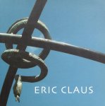 Claus, Eric ; Jacob Dijkstra (text) - Eric Claus 2004