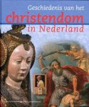 BOUWMAN, WILLEM ; E.A. [RED.]. - Geschiedenis van het christendom in Nederland.