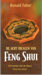 Faber, Ronald - De acht idealen van Feng Shui / zelf werken met de Bagua (Feng Shui-wijzer)