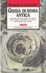 Staccioli, Romolo A. - Guida di Roma antica