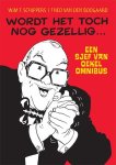 Schippers, Wim T.; Boogaard, Theo van den - Wordt het toch nog gezellig...