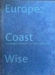 Graaf, Jan de & D'Laine Camp - Europe: Coast Wise: Anthology of Reflections on Architecture and Tourism