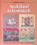 Beukers, Henriëtte - Nederland in kruissteek: stadsgezichten, provinciewapens, natuur en folklore met duidelijke teltekeningen Beukers, Henriëtte - Nederland in kruissteek: stadsgezichten, provinciewapens, natuur en folklore met duidelijke teltekeningen