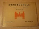 Kaller; Ernst - Orgelschule - Band I