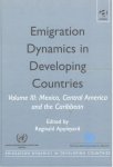 Appleyard, Reginald - Emigration Dynamics in Developing Countries. Volume 3: Mexico, Central America and the Caribbean.