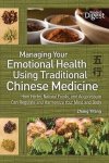 Yifang, Zhang - Managing Your Emotional Health Using Chinese Medicine